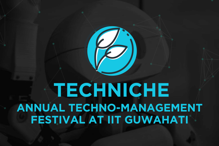 techniche18-annual-techno-management-festival-of-iit-guwahati