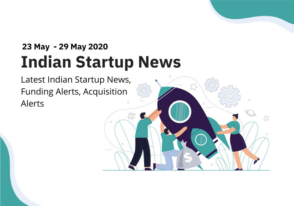 startup-news-29th-may-2020