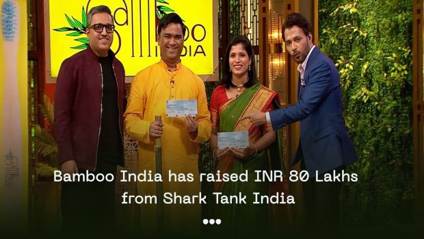 Bamboo India has raised INR 80 lakhs from Shark Tank India