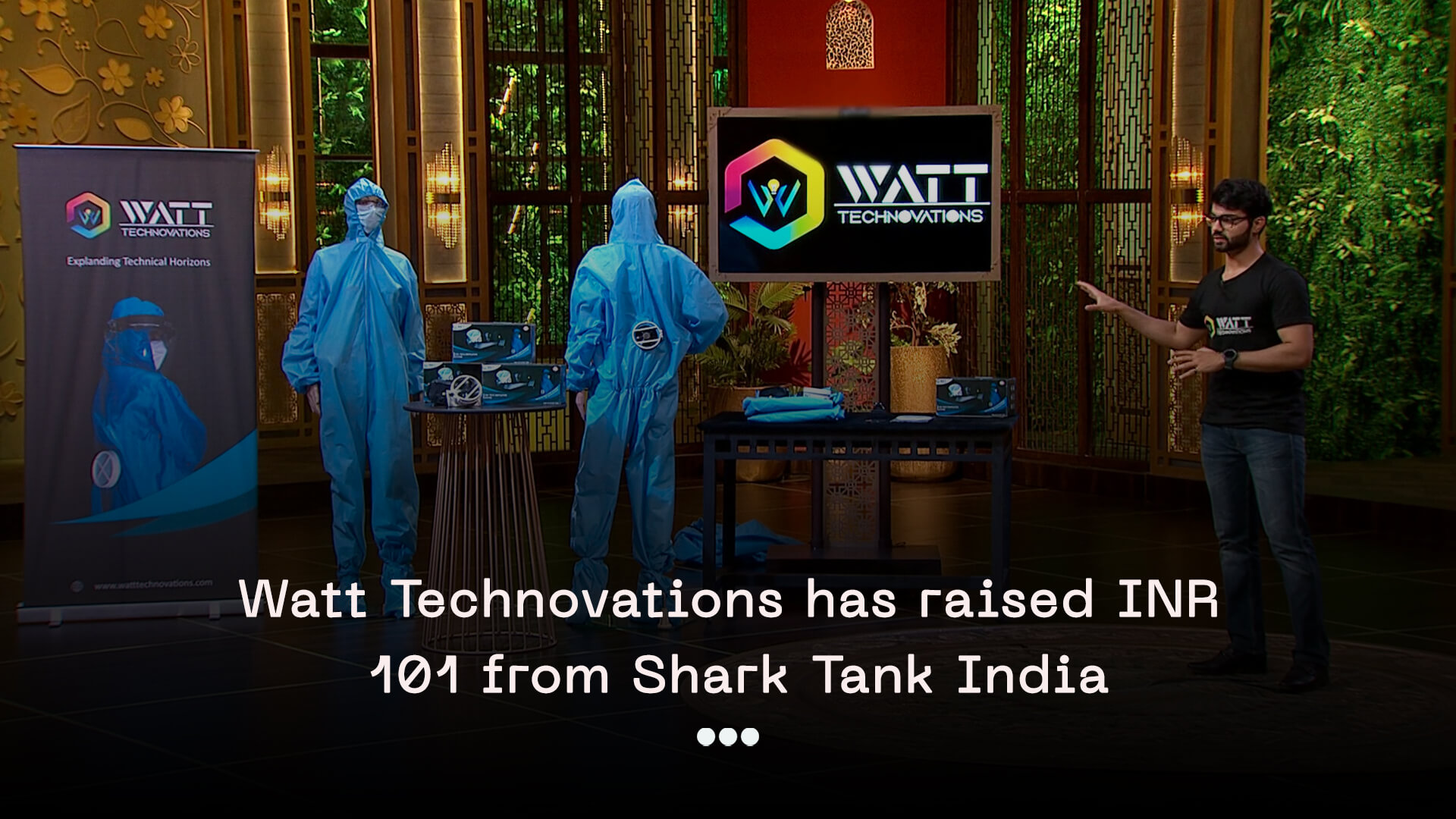 Watt Technovations has raised INR 101 from Shark Tank India