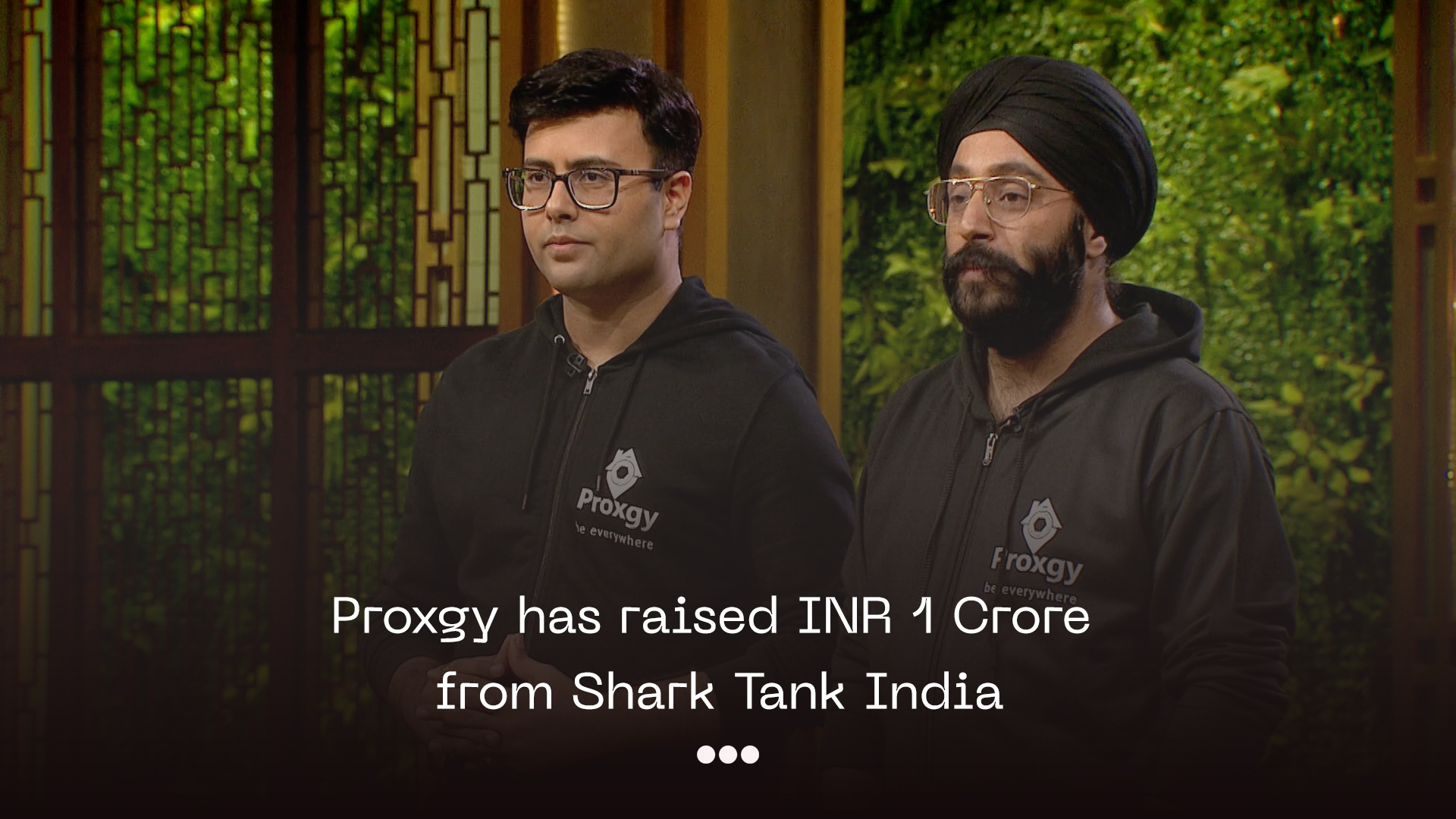 Proxgy has raised INR 40 Lakh from Shark Tank India