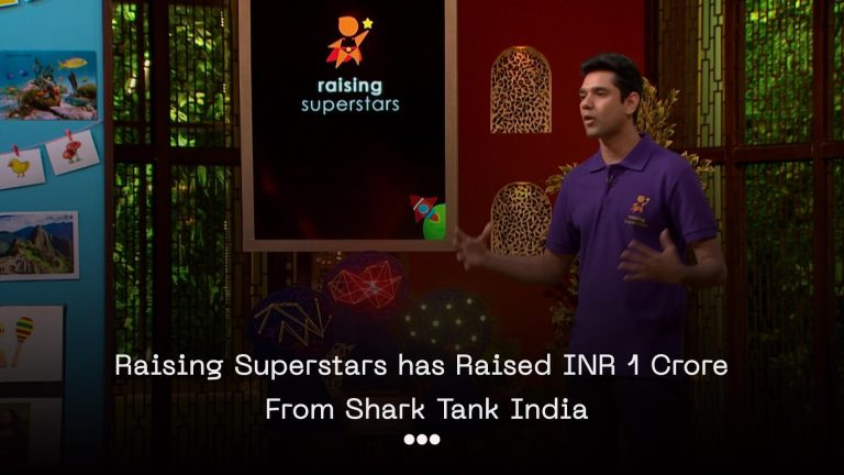 Raising Superstars has raised INR 1 crore from Shark Tank India