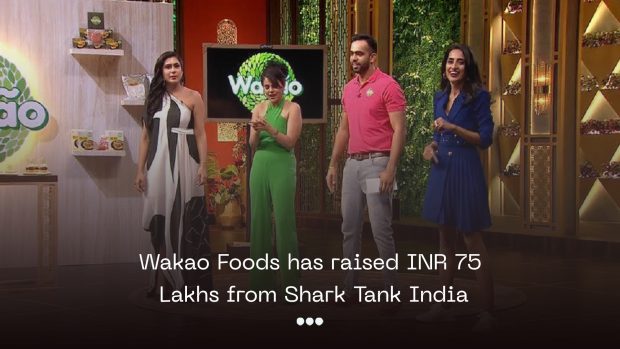 Wakao Foods has Raised INR 75 lakhs from Shark Tank India