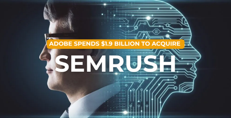 Adobe to acquire SEMrushAdobe to acquire SEMrush