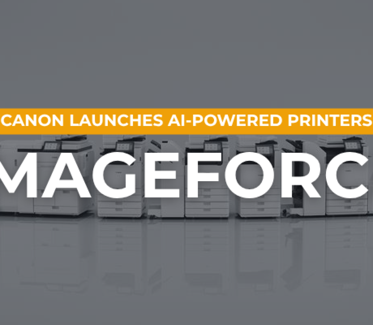 Canon-launches-AI-powered-imageFORCE-printers
