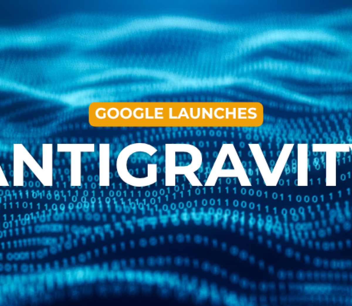 Google launches Antigravity