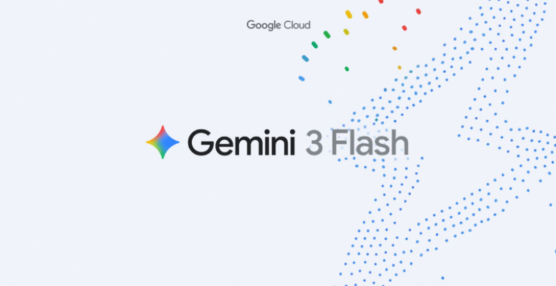 Google launches Gemini 3 Flash