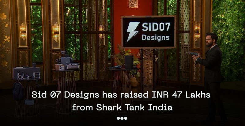 Sid 07 Designs from shark tank india blog