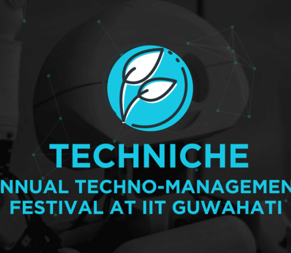 techniche18-annual-techno-management-festival-of-iit-guwahati